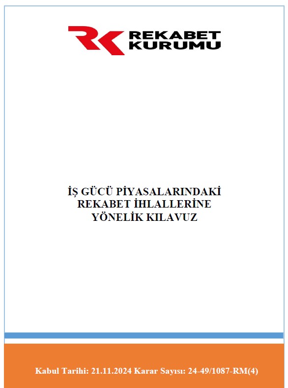 İŞ GÜCÜ PİYASALARINDAKİ REKABET İHLALLERİNE YÖNELİK KILAVUZ